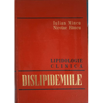 LIPIDOLOGIE CLINICA DISLIPIDEMIILE