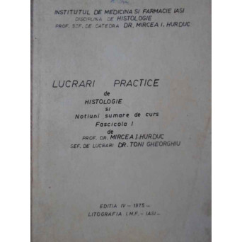 LUCRARI PRACTICE DE HISTOLOGIE SI NOTIUNI SUMARE DE CURS FASCICOLA 1