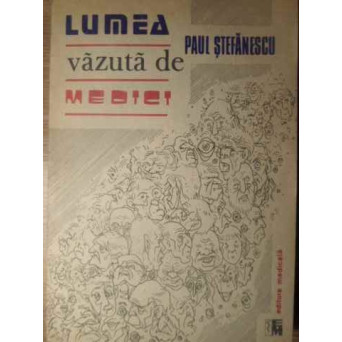 LUMEA VAZUTA DE MEDICI (MARI BOLNAVI, MARI CONDUCATORI DE STAT)