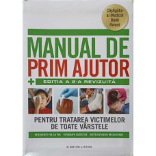 MANUAL DE PRIM AJUTOR, PENTRU TRATAREA VICTIMELOR DE TOATE VARSTELE