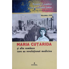 MARIA CUTARIDA SI ALTE ROMANCE CARE AU REVOLUTIONAT MEDICINA