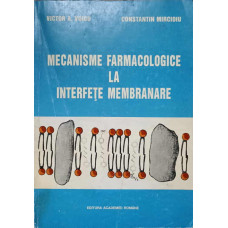 MECANISME FARMACOLOGICE LA INTERFETE MEMBRANARE