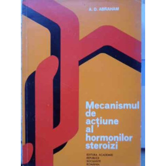 MECANISMUL DE ACTIUNE AL HORMONILOR STEROIZI