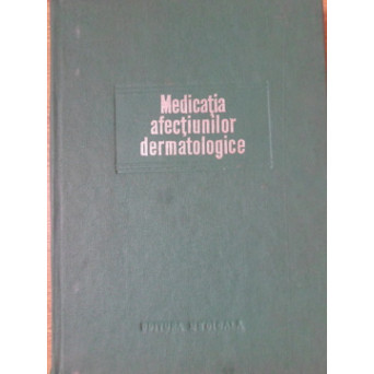 MEDICATIA AFECTIUNILOR DERMATOLOGICE