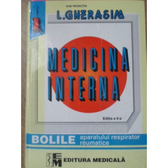 MEDICINA INTERNA VOL.1 BOLILE APARATULUI RESPIRATOR, BOLILE REUMATICE
