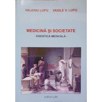 MEDICINA SI SOCIETATE. ESEISTICA MEDICALA