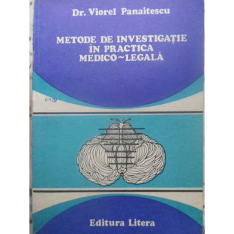 METODE DE INVESTIGATIE IN PRACTICA MEDICO-LEGALA