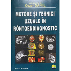 METODE SI TEHNICI UZUALE IN RONTGENDIAGNOSTIC