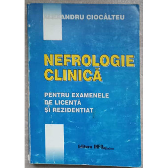 NEFROLOGIE CLINICA PENTRU EXAMENELE DE LICENTA SI REZIDENTIAT