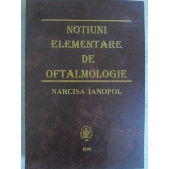 NOTIUNI ELEMENTARE DE OFTALMOLOGIE (MAPA CU PLANSE INCLUSA)