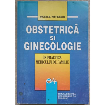 OBSTETRICA SI GINECOLOGIE IN PRACTICA MEDICULUI DE FAMILIE