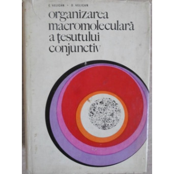ORGANIZAREA MACROMOLECULARA A TESUTULUI CONJUNCTIV