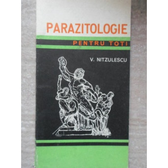 PARAZITOLOGIE PENTRU TOTI. PARAZITII APARATULUI DIGESTIV