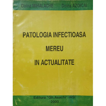 PATOLOGIA INFECTIOASA MEREU IN ACTUALITATE