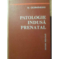 PATOLOGIE INDUSA PRENATAL PATOLOGIE INDUSA PRENATAL