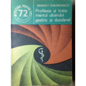 PROFILAXIA SI TRATAMENTUL ULCERULUI GASTRIC SI DUODENAL