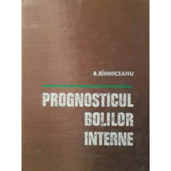 PROGNOSTICUL BOLILOR INTERNE