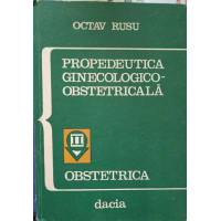 PROPEDEUTICA GINECOLOGICO-OBSTETRICALA VOL.2 OBSTETRICA PROPEDEUTICA GINECOLOGICO-OBSTETRICALA VOL.2 OBSTETRICA