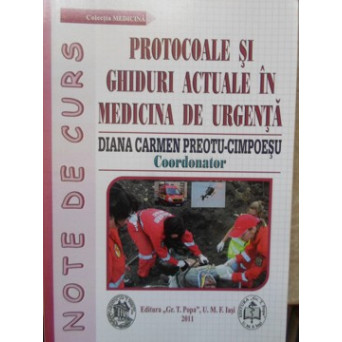PROTOCOALE SI GHIDURI ACTUALE IN MEDICINA DE URGENTA