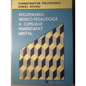 RECUPERAREA MEDICO-PEDAGOGICA A COPILULUI HANDICAPAT MINTAL