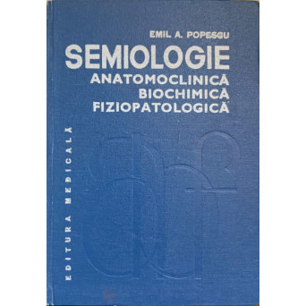 SEMIOLOGIE ANATOMOCLINICA BIOCHIMICA FIZIOPATOLOGICA VOL.3 APARATUL UROGENITAL, APARATUL RESPIRATOR