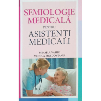 SEMIOLOGIE MEDICALA PENTRU ASISTENTI MEDICALI