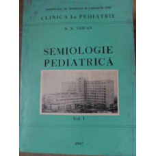 SEMIOLOGIE PEDIATRICA VOL. 1