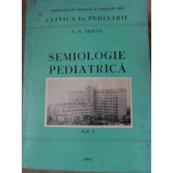 SEMIOLOGIE PEDIATRICA VOL. 1