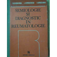 SEMIOLOGIE SI DIAGNOSTIC IN REUMATOLOGIE
