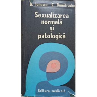 SEXUALIZAREA NORMALA SI PATOLOGICA
