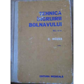 TEHNICA INGRIJIRII BOLNAVULUI VOL.1