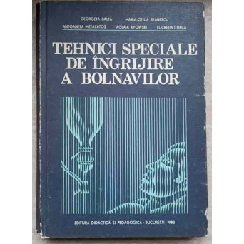 TEHNICI SPECIALE DE INGRIJIRE A BOLNAVILOR
