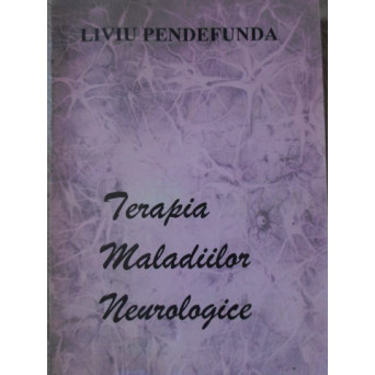 TERAPIA MALADIILOR NEUROLOGICE