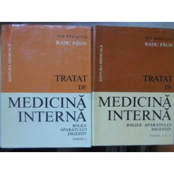 TRATAT DE MEDICINA INTERNA. BOLILE APARATULUI DIGESTIV PARTILE I-II