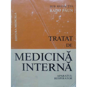 TRATAT DE MEDICINA INTERNA VOL.1 BOLILE APARATULUI RESPIRATOR
