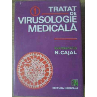 TRATAT DE VIRUSOLOGIE MEDICALA VOL.1