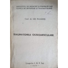 TRAUMATISMELE OSTEOARTICULARE