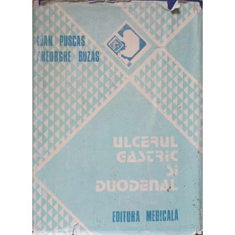 ULCERUL GASTRIC SI DUODENAL