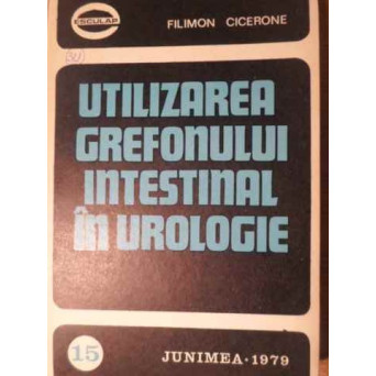 UTILIZAREA GREFONULUI INTESTINAL IN UROLOGIE