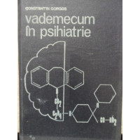 VADEMECUM IN PSIHIATRIE VADEMECUM IN PSIHIATRIE