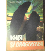 VIATA SI DRAGOSTEA
