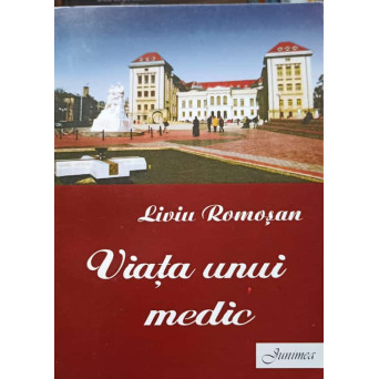 VIATA UNUI MEDIC