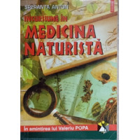 INCURSIUNE IN MEDICINA NATURISTA INCURSIUNE IN MEDICINA NATURISTA