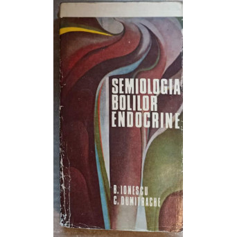 SEMIOLOGIA BOLILOR ENDOCRINE