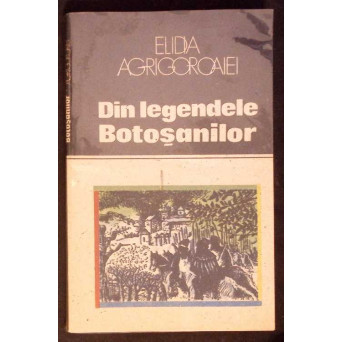 DIN LEGENDELE BOTOSANILOR