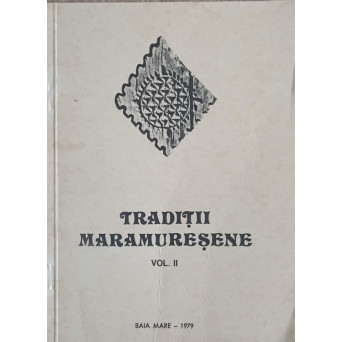 TRADITII MARAMURESENE VOL.2
