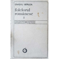 FOLCLORUL ROMANESC VOL.1 FOLCLORUL ROMANESC VOL.1