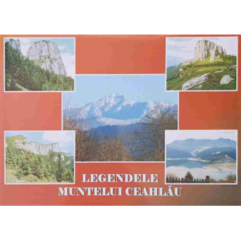 LEGENDELE MUNTELUI CEAHLAU