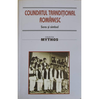 COLINDATUL TRADITIONAL ROMANESC. SENS SI SIMBOL