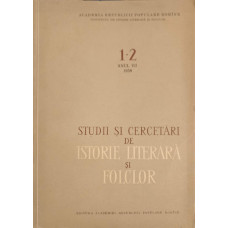 STUDII SI CERCETARI DE ISTORIE LITERARA SI FOLCLOR 1-2 ANUL VII 1958